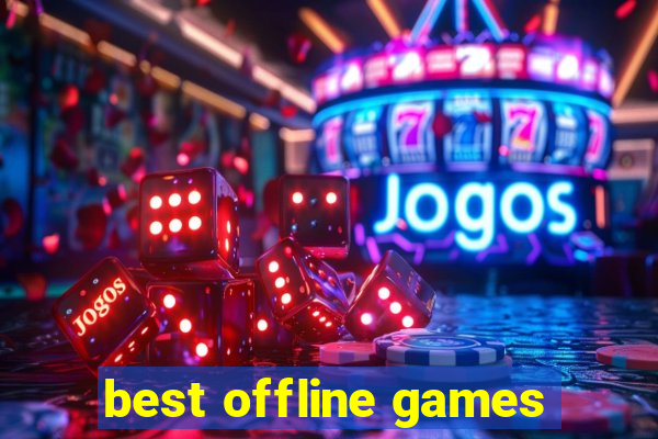 best offline games